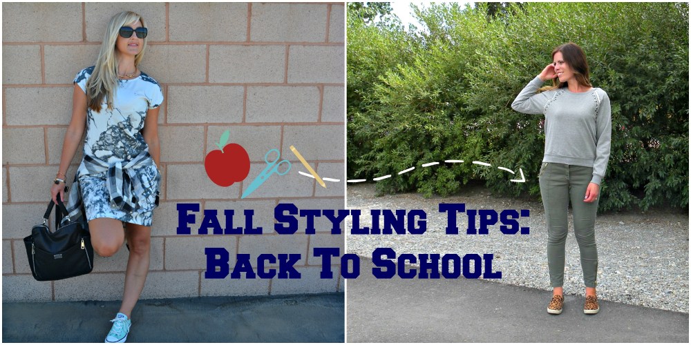 Fall Styling Tips:  Back To School